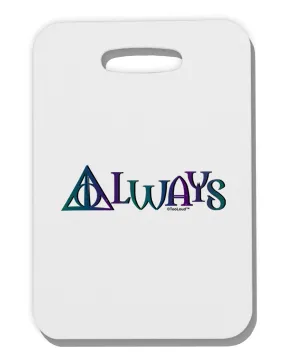Always Magic Symbol Thick Plastic Luggage Tag by TooLoud
