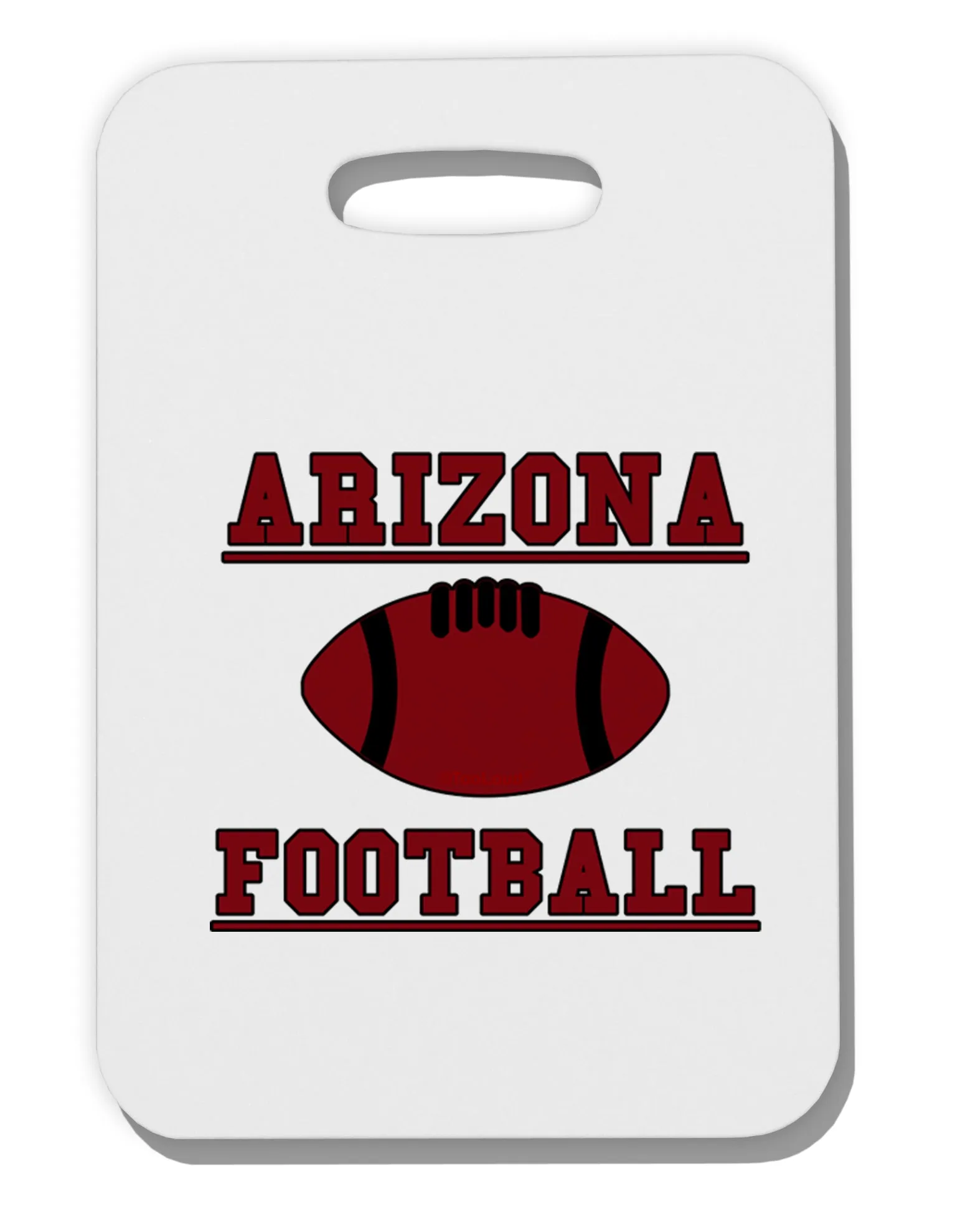 Arizona Football Thick Plastic Luggage Tag by TooLoud